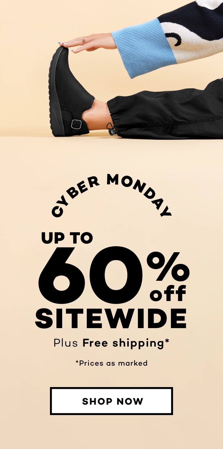 Cyber Monday - up to 60% off sitewide plus free shipping. Prices as marked.
