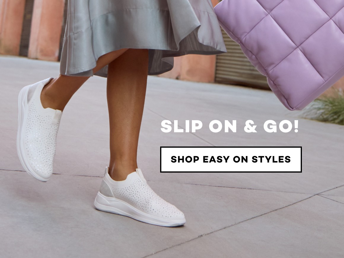 Slip on and go shop easy on styles