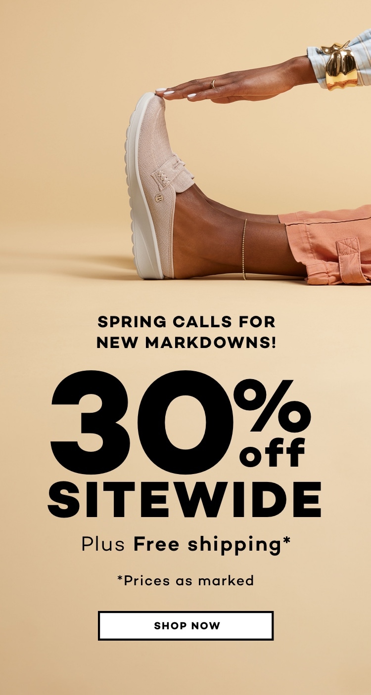 Spring calls for new markdowns! 30% off sitewide plus free shipping. Prices as marked. Shop now.